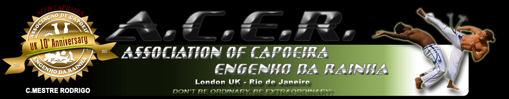 Welcome - Association of Capoeira - ACER Capoeira London